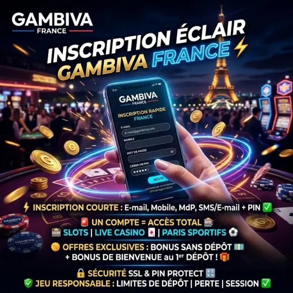 Inscription à Gambiva France – Inscription rapide, compte sécurisé et bonus